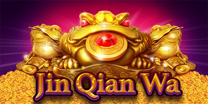 Cara Ampuh Menang Jackpot Slot Jin Qian Wa Setiap Saat