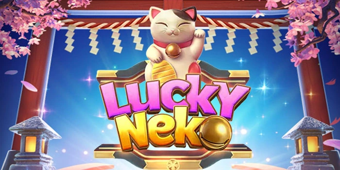 Strategi Jitu Mendapatkan Jackpot Di Slot Lucky Neko